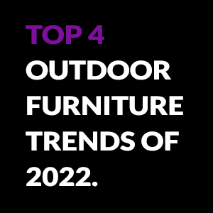 Outdoor Furniture Trends 2022